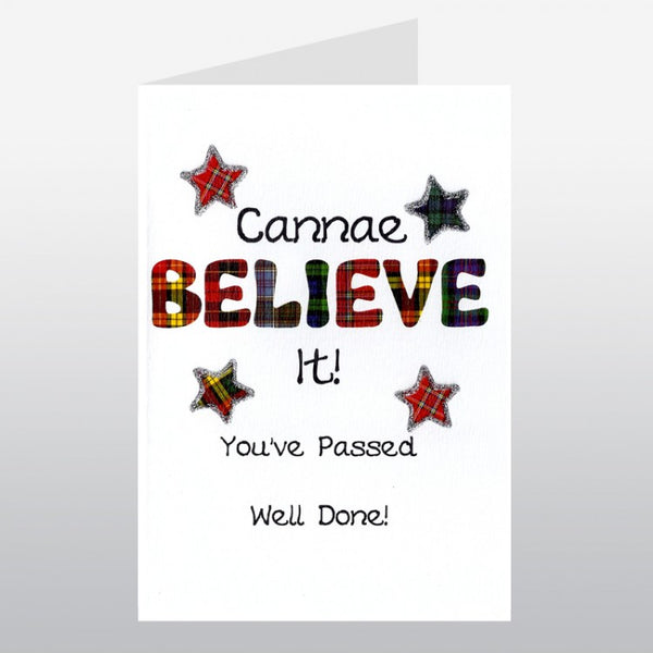 Scottish Congratulations Card Cannae Believe It You've Passed CN09