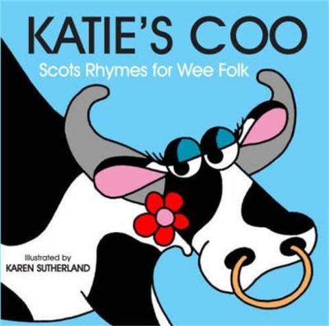 Book Called Katie's Coo  Scots Rhymes for Wee Folk