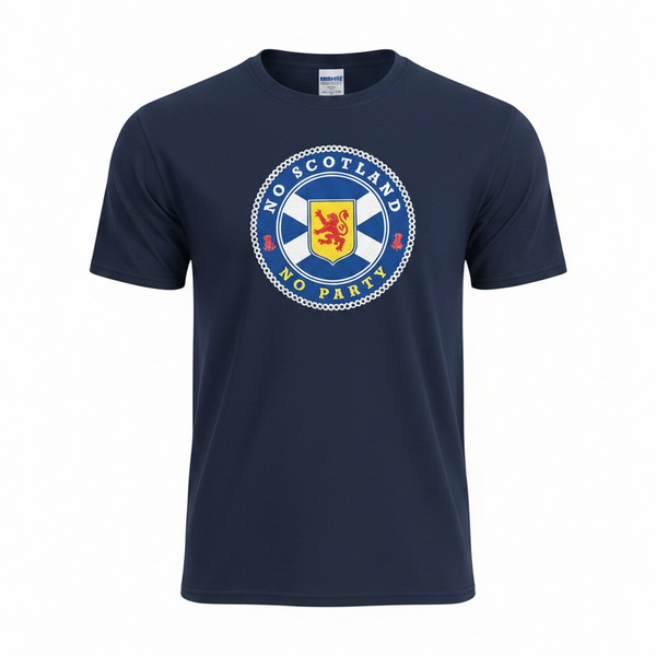 Scotland T - Shirt No Scotland No Party 2