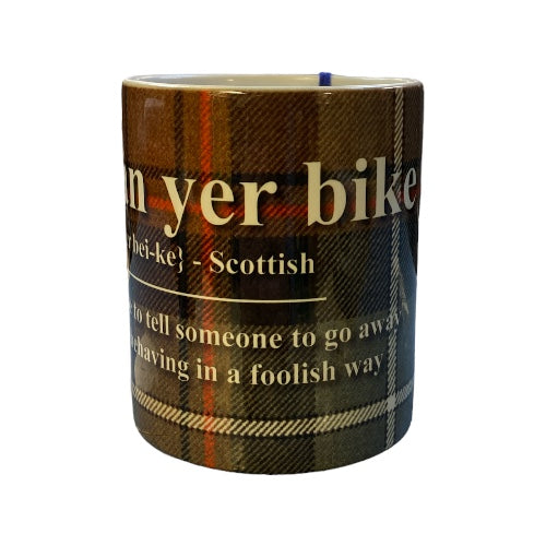 Scottish Banter Mug Oan yer Bike