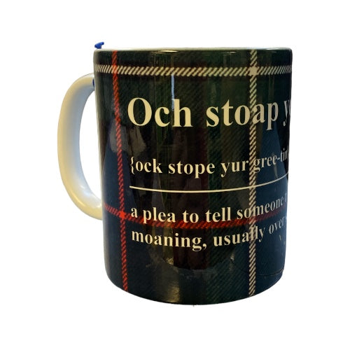 Scottish Banter Mug Och Stoap yer Greetin