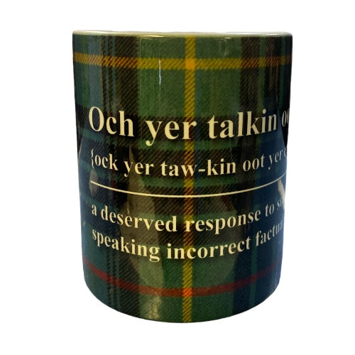 Scottish Banter Mug yer Talkin oot yer erse