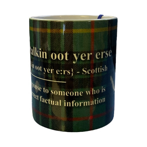 Scottish Banter Mug yer Talkin oot yer erse