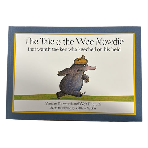 The tale of Wee Mowdie.