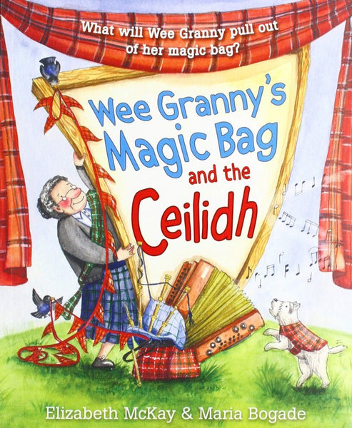 Wee Grannys Magic Bag and teh Ceilidh