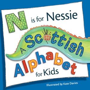 N is for Nessie A Scottish Alphabet for Kids Book