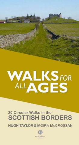 Walks For All Ages: Scottish Borders