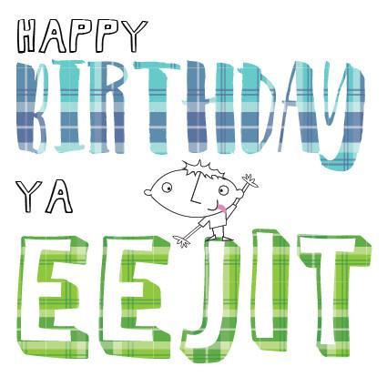 Eejit Birthday Card