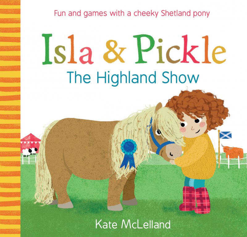 Isla & Pickle The Highland Show Book